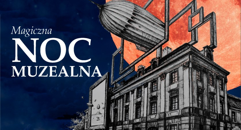 Noc Muzealna już 13 maja