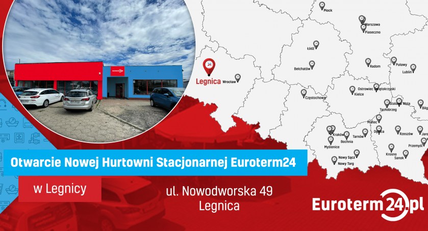 Zapraszamy do nowo otwartej hurtowni Euroterm w Legnicy - bogata oferta i atrakcyjne promocje czekają!