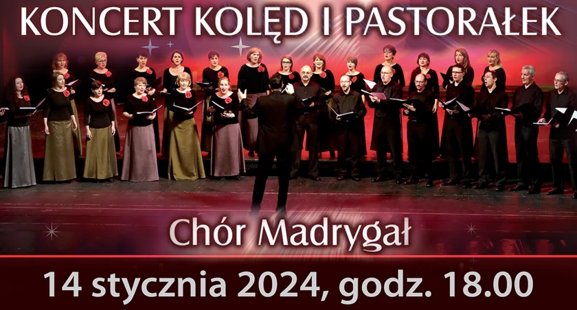 Koncert kolęd i pastorałek w wykonaniu Chóru Madrygał 