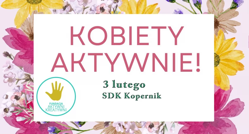 Warsztaty Rozwojowe dla Kobiet i Targi Biznesu