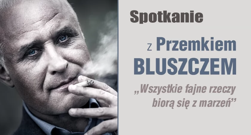 Spotkanie z Przemysławem Bluszczem 