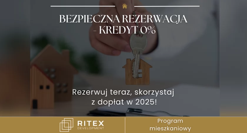 Ritex Development uruchamia program „Bezpieczna Rezerwacja - Kredyt 0%”