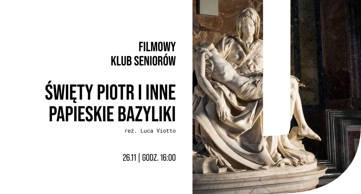 Kino Piast zaprasza na film o czterech bazylikach papieskich Rzymu