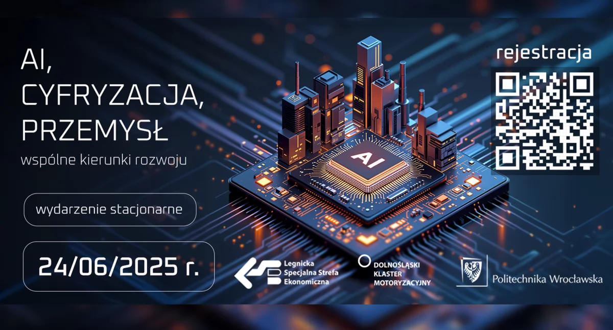 „AI, cyfryzacja, przemysł – wspólne kierunki rozwoju” - konferencja w Centrum Konferencyjnym LSSE