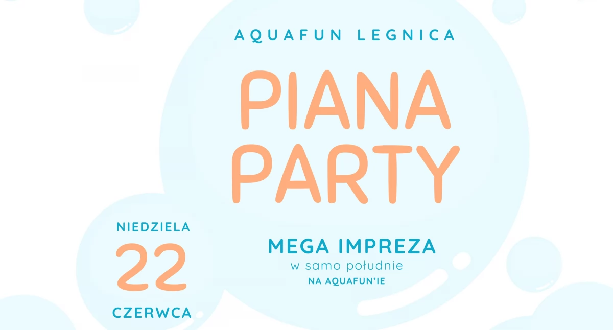 Piana Party na AquaFun już w najbliższą niedzielę