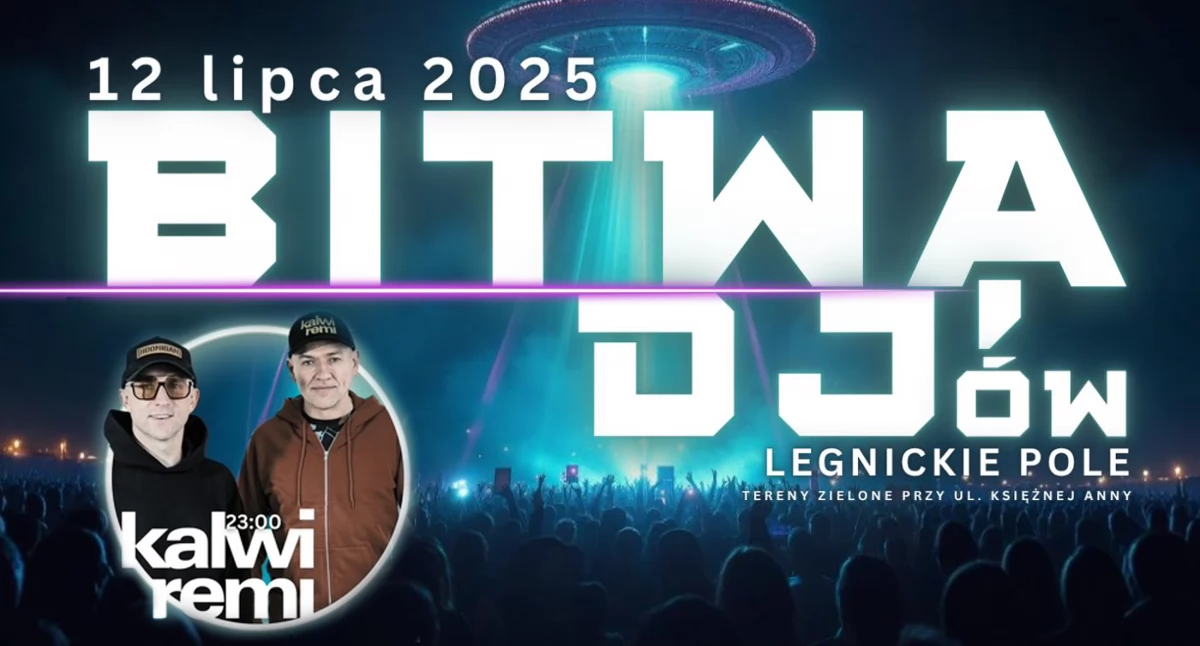 Kalwi i Remi gwiazdami Bitwy DJ-ów w Legnickim Polu 