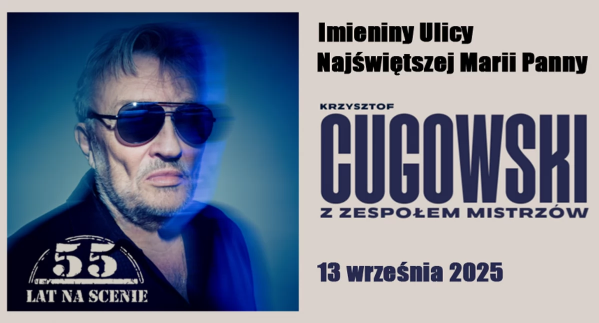 Imieniny Ulicy NMP - gwiazdą Krzysztof Cugowski z Zespołem Mistrzów 