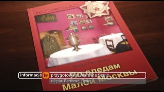 Śladami Małej Moskwy
