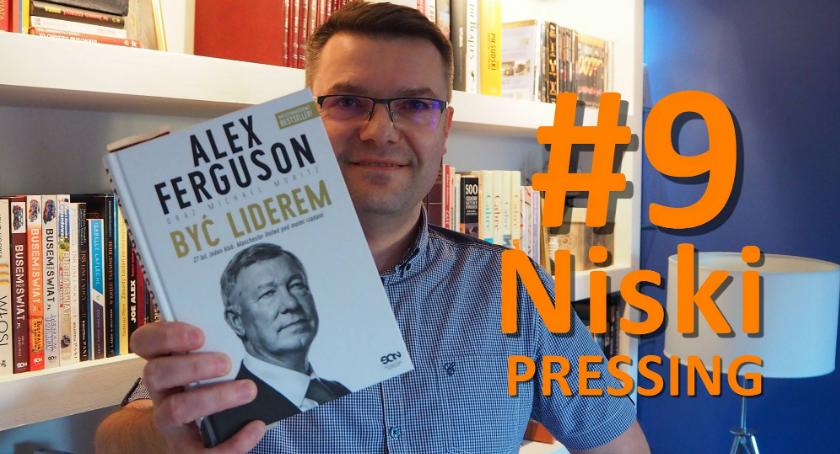 Niski Pressing #9 już na YouTube. Być, jak sir Alex Ferguson