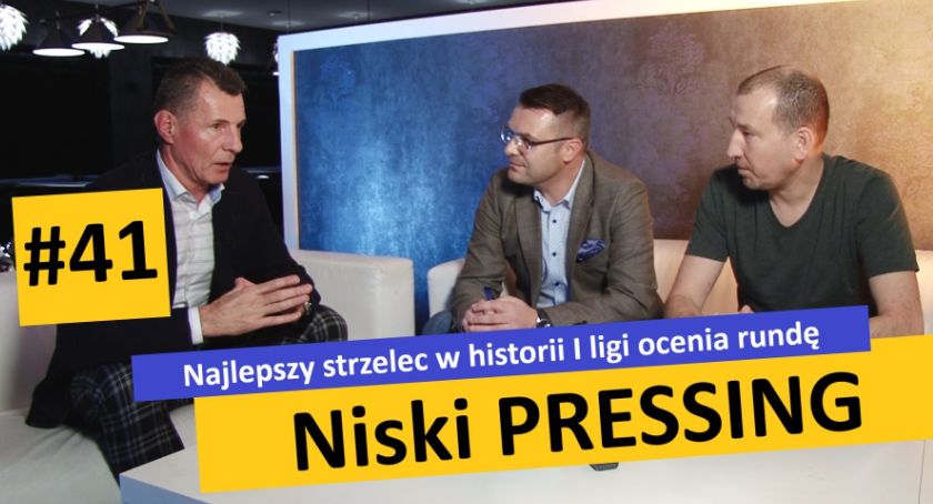 Niski Pressing #41. Najlepszy strzelec w historii I ligi ocenia rundę