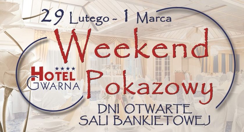 Dni pokazowe Sali Bankietowej w Hotelu Gwarna!!! [REKLAMA]