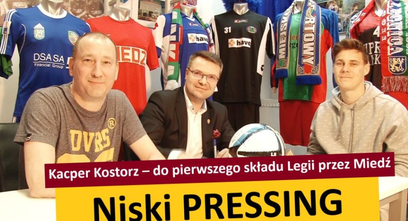 Niski Pressing #55. Kacper Kostorz – do pierwszego składu Legii przez Miedź