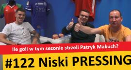 Niski Pressing 122. Ile goli w tym sezonie strzeli Patryk Makuch? [WIDEO]