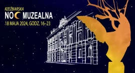Noc Muzeów - zwiedzania, warsztaty, koncert i wiele więcej