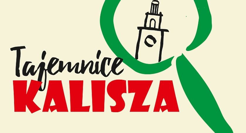 Towarzystwo Opieki nad Zabytkami O/Kalisz zaprasza na spacery po Kaliszu