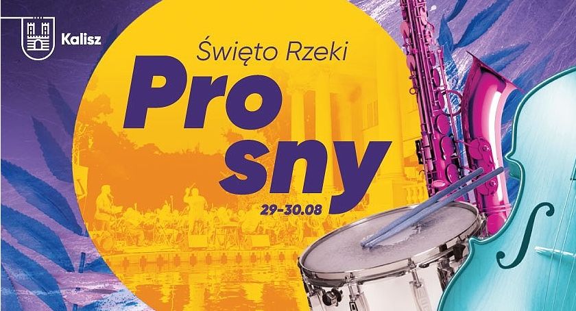 Święto Rzeki Prosny - w jego ramach odbędą się koncerty oraz triathlon