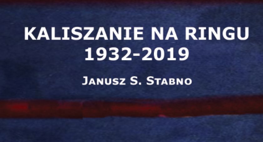 Wielcy znani i nieznani – rzecz o kaliskich bokserach