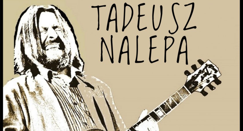 Koncert pamięci „Ojca polskiego bluesa”  Tadeusza Nalepy 