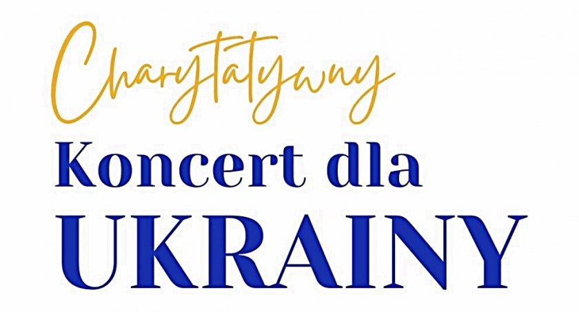 W Kaliszu odbędzie się wielki koncert charytatywny „Dla Ukrainy”