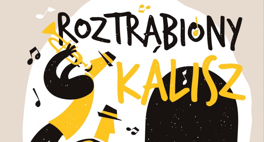 500 osób będzie przez tydzień trąbić w Kaliszu 