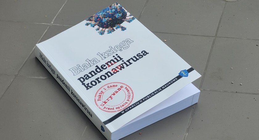 Biała Księga pandemii i koronawirusa, czyli wielkie ujawninienie tego, co przed nami ukrywano