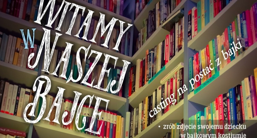 „Witamy w naszej bajce”
