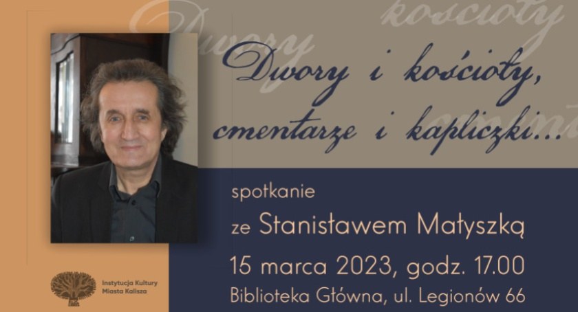 Dwory i kościoły, cmentarze i kapliczki
