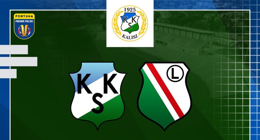  Wicelider PKO BP Ekstraklasy Legia Warszawa rywalem KKS-u Kalisz w półfinale Fortuna Pucharu Polski