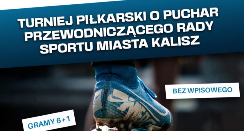 Turniej Piłkarski o Puchar Przewodniczącego Rady Sportu miasta Kalisza