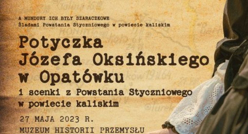 W Opatówku inscenizacje historyczne  z Powstania Styczniowego