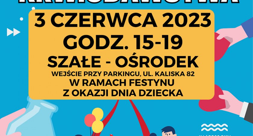 Akcja krwiodawstwa podczas festynu na Szałe