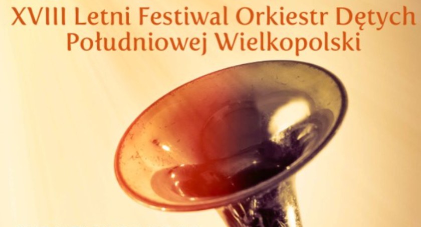 XVIII edycja Letniego Festiwalu Orkiestr Dętych Południowej Wielkopolski