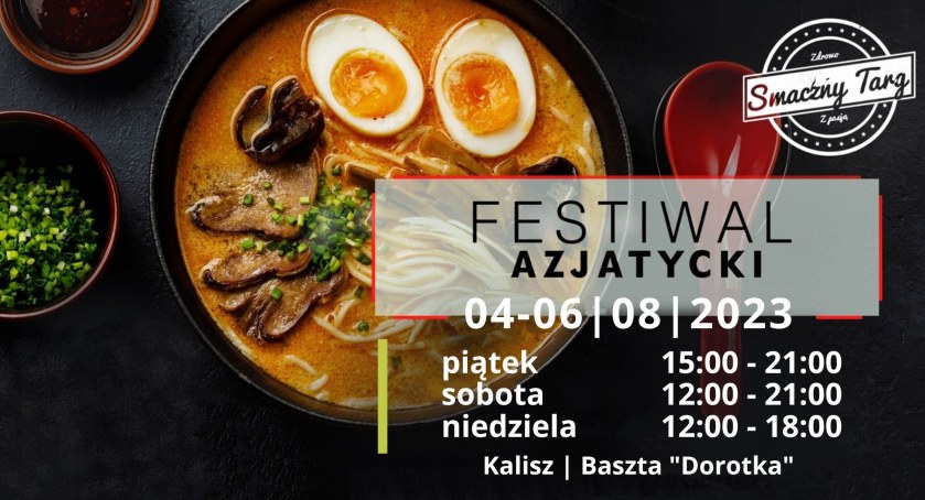 Festiwal Azjatyckich Smaków w Kaliszu: Kulinarna Podróż przez Egzotyczne Kultury