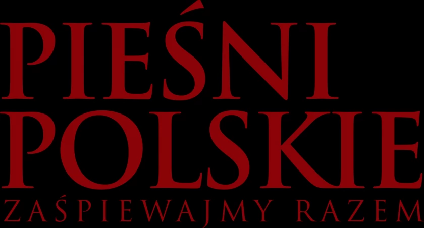 Koncert Pieśni Polskie Zaśpiewajmy Razem