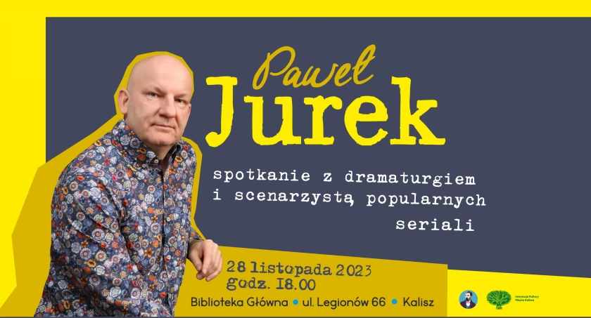 Spotkanie z Pawłem Jurkiem - dramaturgiem i scenarzystą 