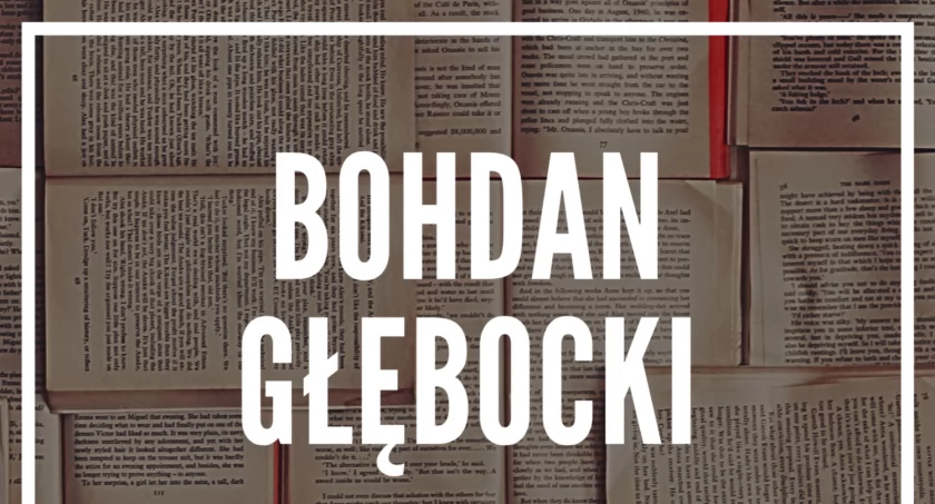 Spotkanie z Bohdanem Głębockim