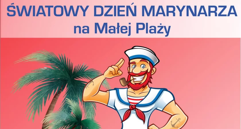 Dzień marynarzy na Małej Plaży. Rodzinna zabawa już w niedzielę!