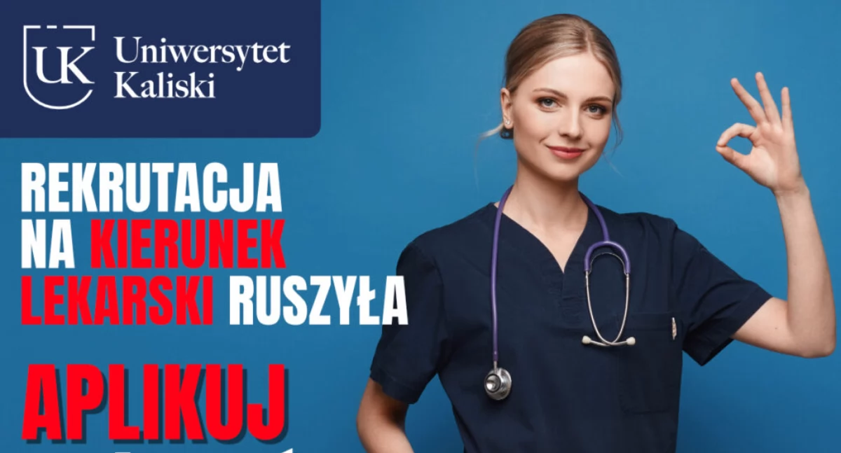 Uniwersytet Kaliski uruchamia rekrutację na kierunek lekarski!