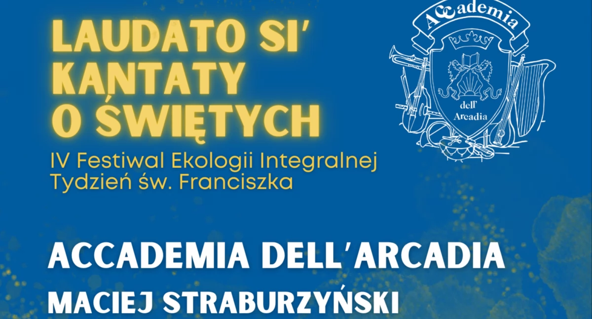 Laudato Si - Kantaty o Świętych – koncert z nieznanymi dziełami polskiego i europejskiego baroku u kaliskich oo. Franciszkanów