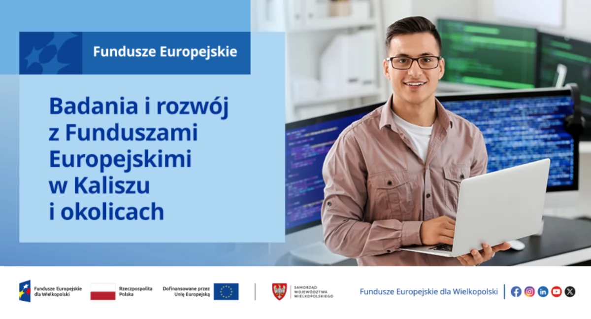 Badania i rozwój z Funduszami Europejskimi w Kaliszu i okolicach
