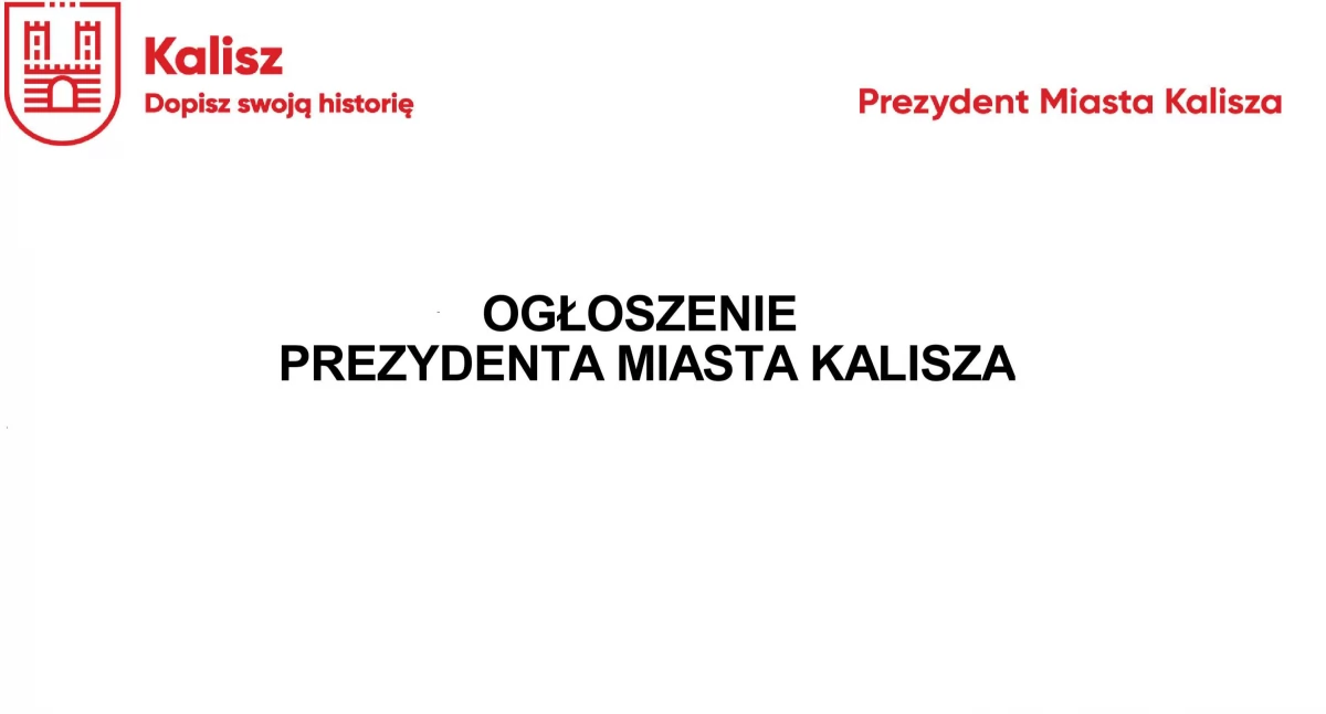 OGŁOSZENIE PREZYDENTA MIASTA KALISZA