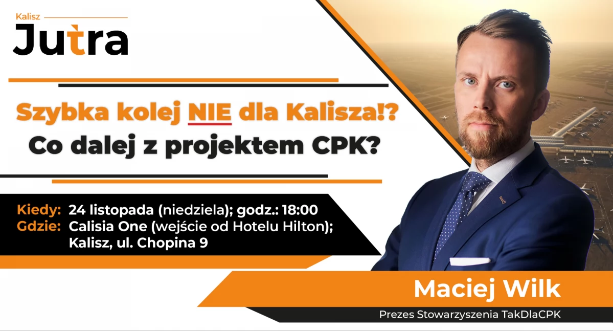 Lider ruchu Tak dla CPK w Kaliszu – spotkanie z Maciejem Wilkiem