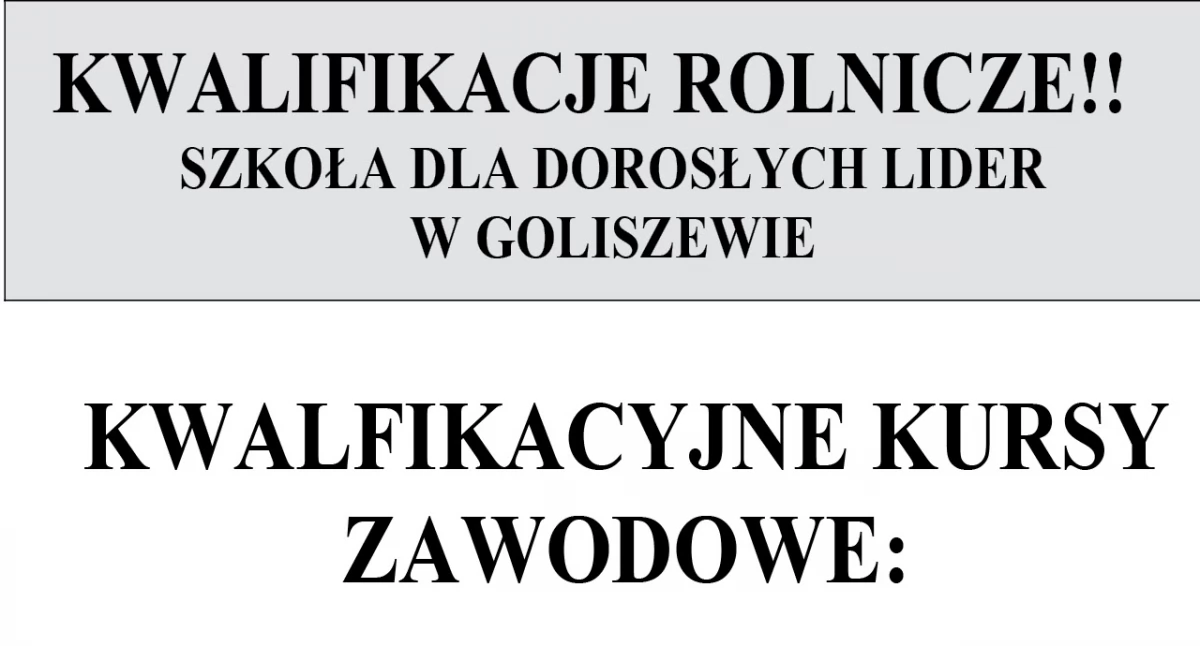 Kwalifikacyjne Kursy Rolnicze w Szkole dla Dorosłych „LIDER” w Goliszewie