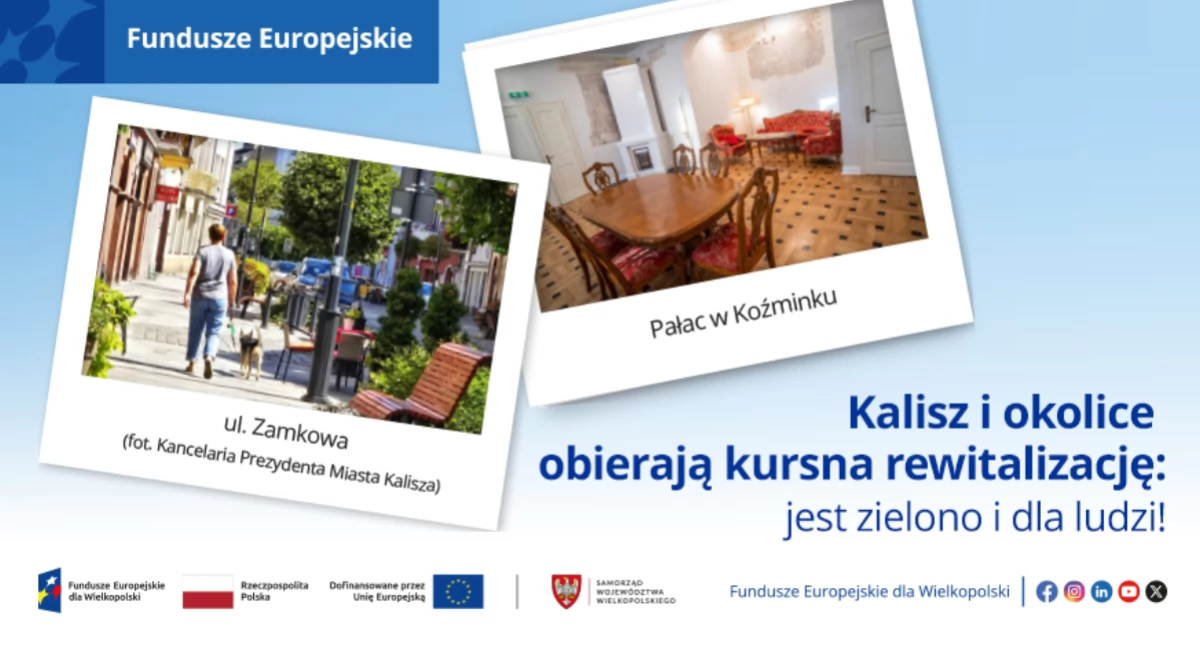 Kalisz i okolice obierają kurs na rewitalizację: jest zielono i dla ludzi!