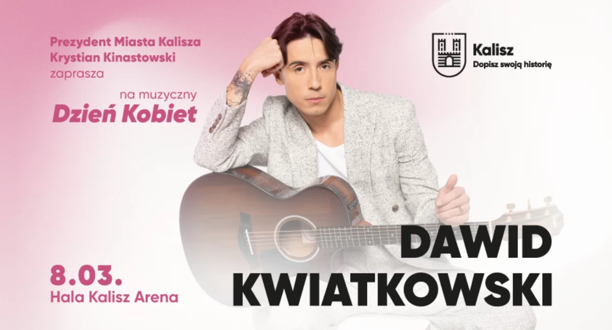 Dzień Kobiet z Dawidem Kwiatkowskim