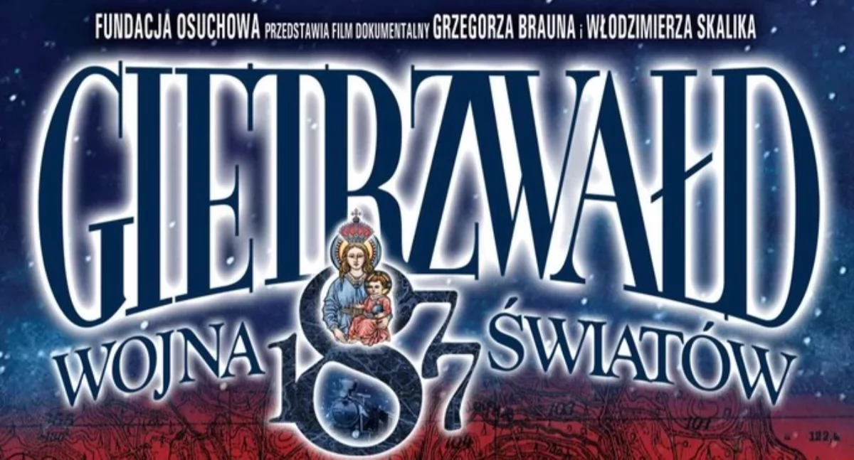 Są jeszcze wolne miejsca na kaliski pokaz filmu „Gietrzwałd 1877. Wojna światów”