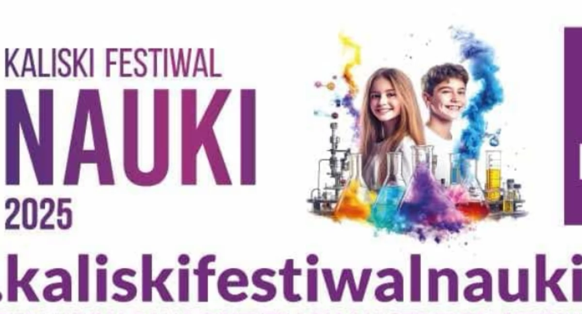 Gwiazdy, interaktywne pokazy i kreatywne warsztaty. Zbliża się II Kaliski Festiwal Nauki!