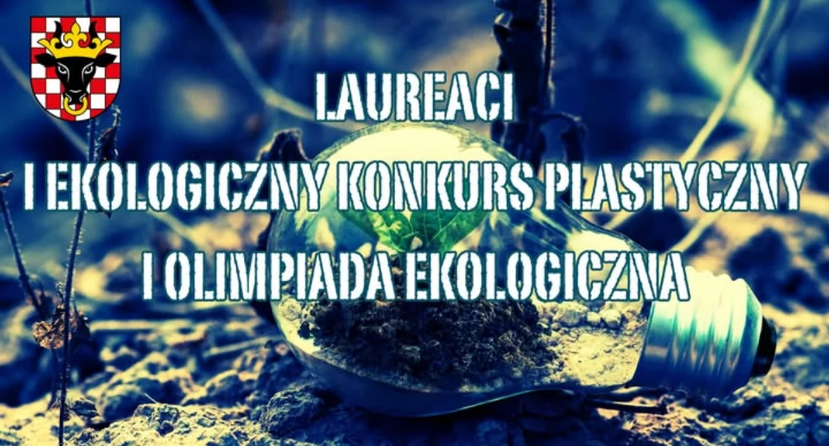 Znamy laureatów I Olimpiady Ekologicznej  i Konkursu Plastycznego  Powiatu Kaliskiego