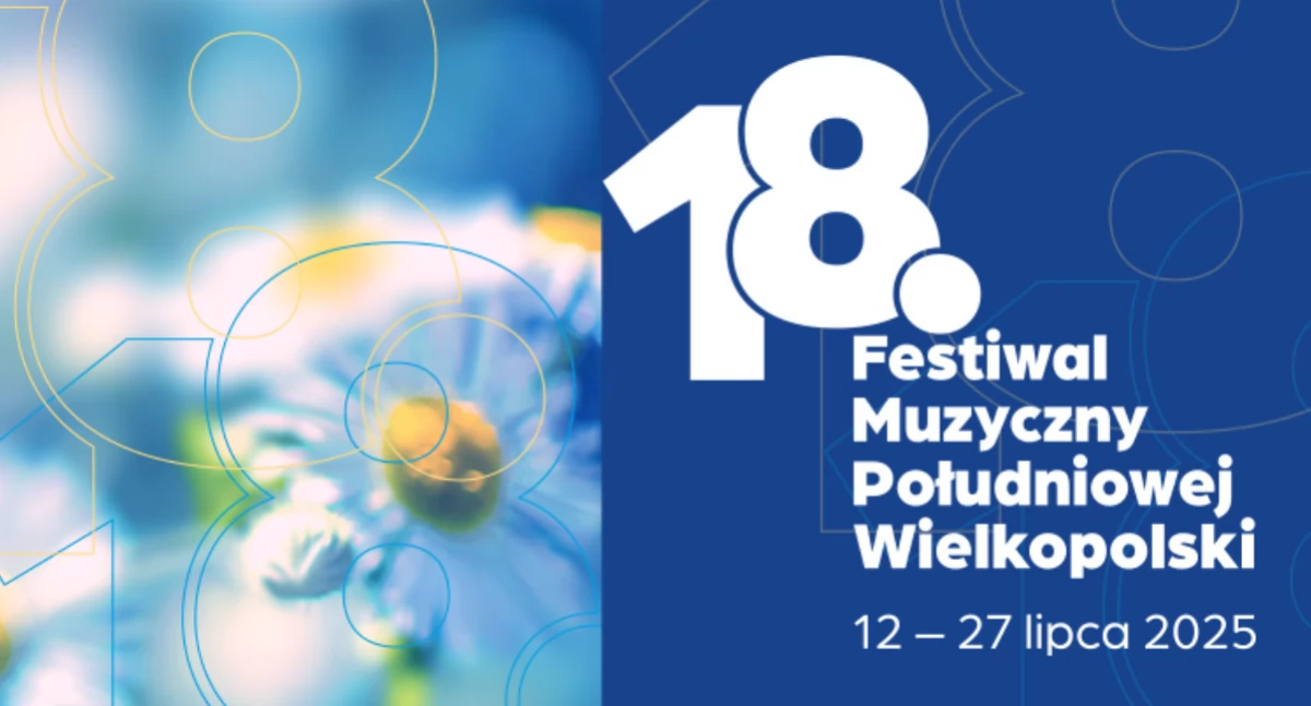 18. Festiwal Muzyczny Południowej Wielkopolski. Festiwal kameralnych koncertów plenerowych