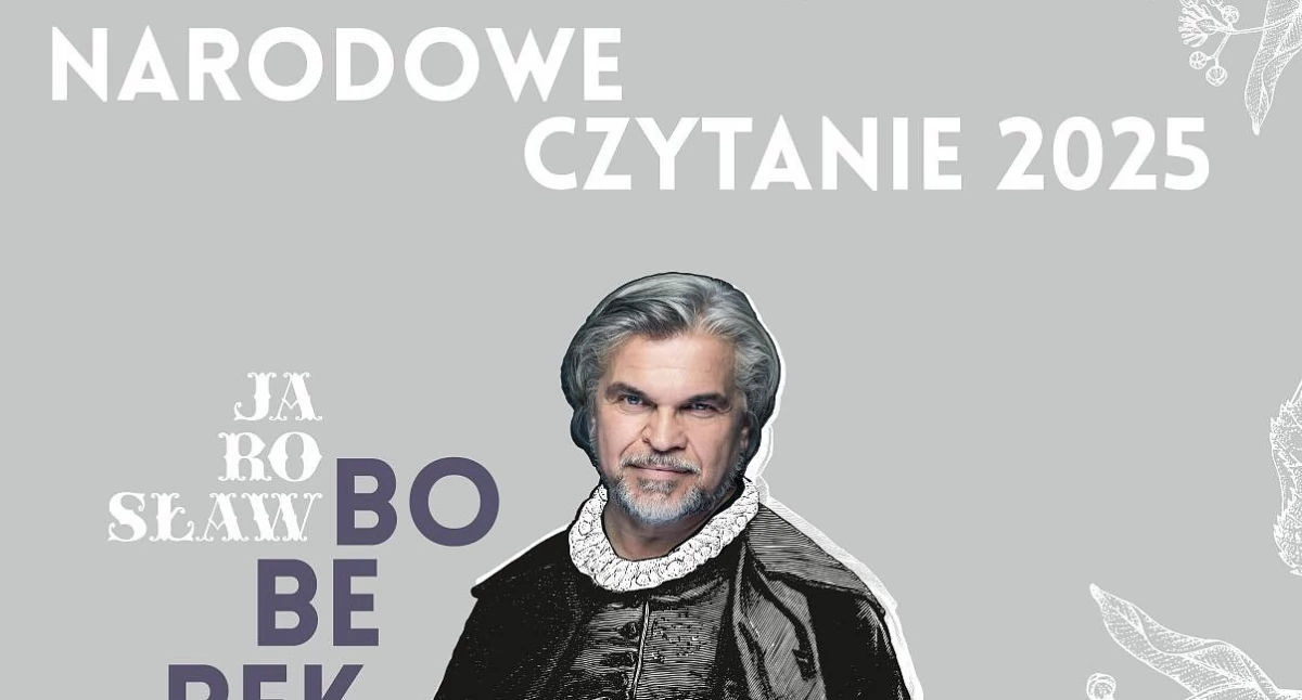 Narodowe Czytanie Kochanowskiego z Jarosławem Boberkiem
